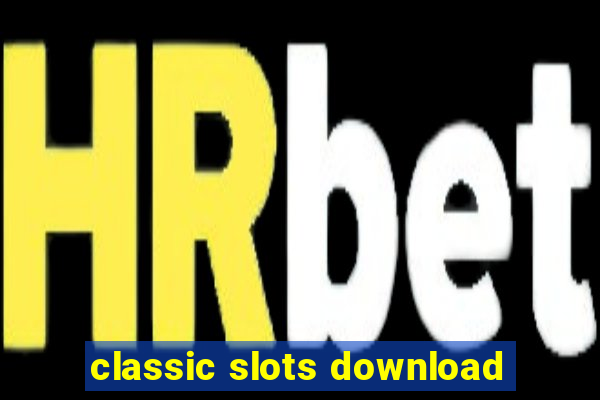 classic slots download